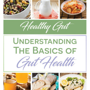 The Ultimate Gut Health Trilogy: Basics • Leaky Gut • Candidiasis